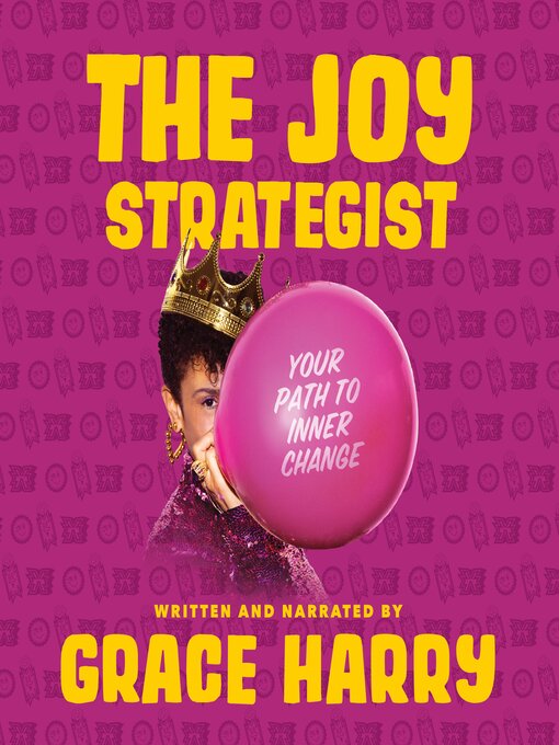 Title details for The Joy Strategist by Grace Harry - Available